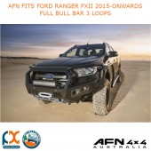 AFN FITS FORD RANGER PXII 2015-ONWARDS FULL BULL BAR 3 LOOPS