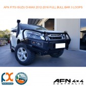 AFN FITS ISUZU D-MAX 2012-2016 FULL BULL BAR 3 LOOPS