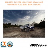 AFN FITS TOYOTA HILUX N80 REVO 2015 ONWARDS FULL BULL BAR 3 LOOPS