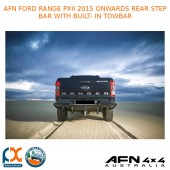 AFN FITS FORD RANGER PXII 2015 ONWARDS REAR STEP BAR WITH BUILT- IN TOWBAR