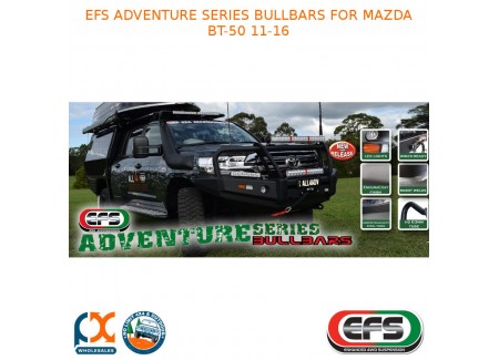 Efs Adventure Series Bullbars For Fits Mazda Bt-50 2011-2016