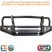 EFS ADVENTURE STOCKMAN BULLBAR FITS HOLDEN COLORADO 7&TRAILBLAZER+COLORADO16+