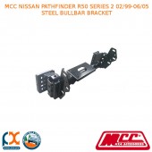 MCC STEEL BULLBAR BRACKET FITS NISSAN PATHFINDER R50 SERIES 2 (02/1999-06/2005)