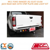 MCC JACK REAR BAR WITH STEP PLATE & LIGHT KIT FITS FORD RANGER (PJ) (3/07-3/09)