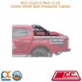 MCC SWING SPORT BAR STAINLESS TUBING FITS ISUZU D-MAX (2017-20XX)