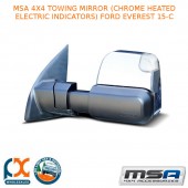 MSA 4X4 TOWING MIRROR (CHROME HEATED ELECTRIC INDICATORS) FITS FORD EVEREST 15-C