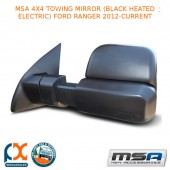 MSA 4X4 TOWING MIRROR (BLACK HEATED ELECTRIC) FITS FORD RANGER 2012-CURRENT