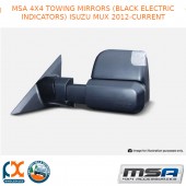 MSA 4X4 TOWING MIRRORS (BLACK ELECTRIC INDICATORS)FITS ISUZU MUX 2012-CURRENT