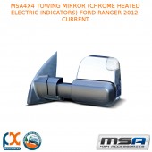 MSA4X4 TOWING MIRROR (CHROME HEATED ELECTRIC INDICATORS) FITS FORD RANGER12-C