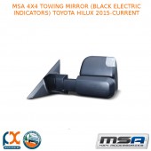 MSA 4X4 TOWING MIRROR (BLACK ELECTRIC INDICATORS) FITS TOYOTA HILUX 2015-CURRENT