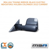 MSA 4X4 TOWING MIRROR BLACK ELECTRIC INDICATORS FITS HOLDEN COLORADO 12-CURRENT