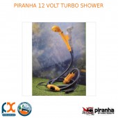 PIRANHA 12 VOLT TURBO SHOWER