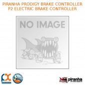 PIRANHA PRODIGY BRAKE CONTROLLER P2 ELECTRIC BRAKE CONTROLLER