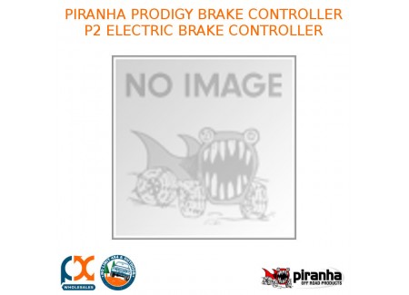 Piranha Prodigy Brake Controller P2 Electric Brake Controller